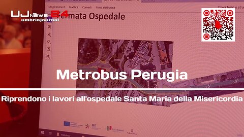 Metrobus Perugia Riprendono i lavori all'ospedale Santa Maria della Misericordia