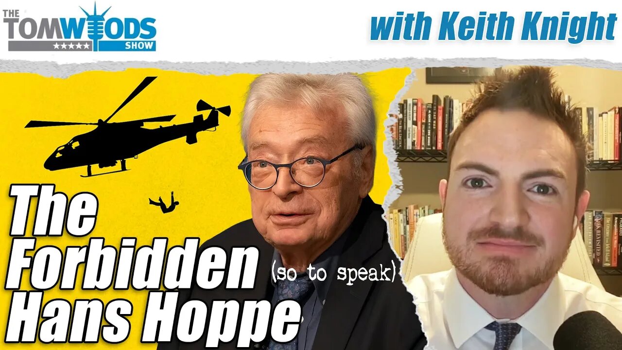 The Forbidden Hans-Hermann Hoppe: Where to Begin | Tom Woods Show #2608