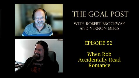 The Goal Post Episode 52 - When Rob Accidentally Read Romance