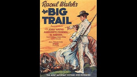 The Big Trail - 1930