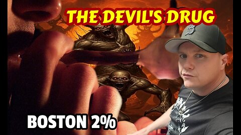Meth Demons, The Devil's Drug, Human Experimentation & Spiritual Warfare | Boston 2%