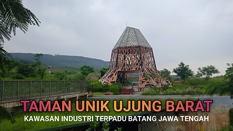 🔴 TAMAN UNIK UJUNG BARAT K.I.T.B