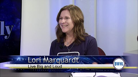 Live Big and Loud – Lori Marquardt