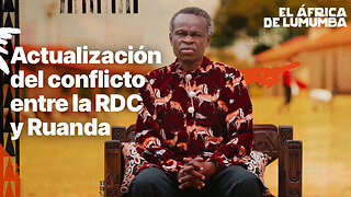 Actualización del conflicto entre la RDC y Ruanda