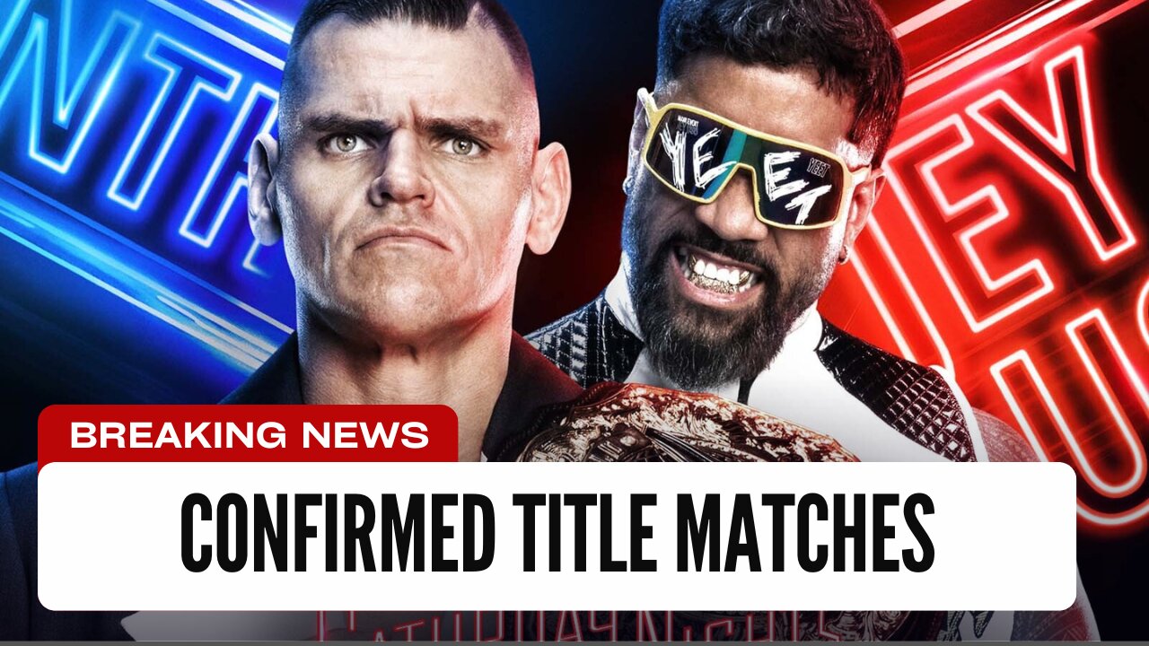 Two Title Matches Confirmed For Saturday Night Main Event