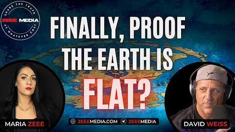 [mariazeee] David Weiss (Flat Earth Dave) - Finally, Proof the Earth is Flat? [Jul 10, 2023]