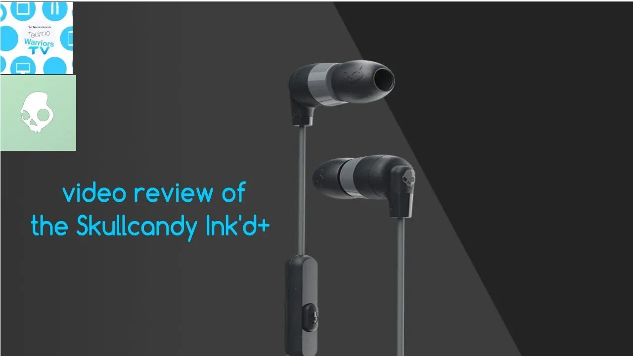 Skullcandy ink'd+wired earbuds Review