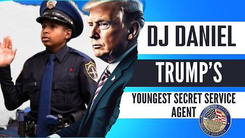 Meet DJ Daniel: Donald Trump's youngest Secret Service agent