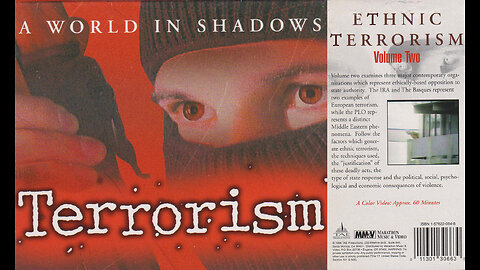 A WORLD IN SHADOWS: Terrorism - Vol. 2 - ETHNIC TERRORISM [1990]