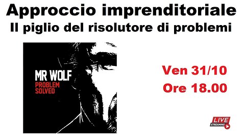 Approccio imprenditoriale - Il piglio del risolutore di problemi