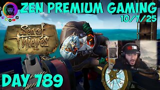 🔴Come Sail Away With Me ~ Day 789/999 [DAILY LIVES] ~ Zen Premium Gaming