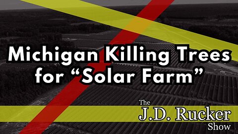 Michigan Climate Cult to Clear 420 Acres of Trees to Build Solar Farm