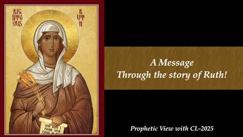 Prophetic View with CL - Reading God's wonderful design through Ruth's story
