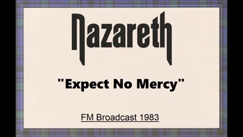 Nazareth - Expect No Mercy (Live in Edinburgh, Scotland February 14, 1983) FM Broadcast