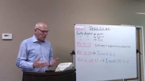 Session #6 End Times/Prophecy - Matthew - Baptism in Water and Spirit