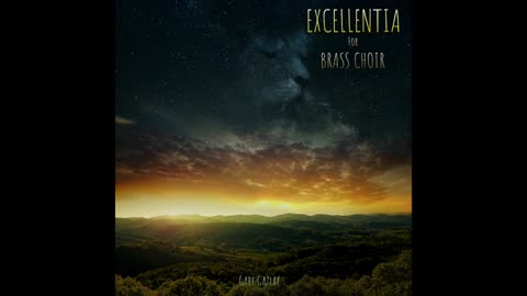 EXCELLENTIA – (For Brass Choir and limited percussion)