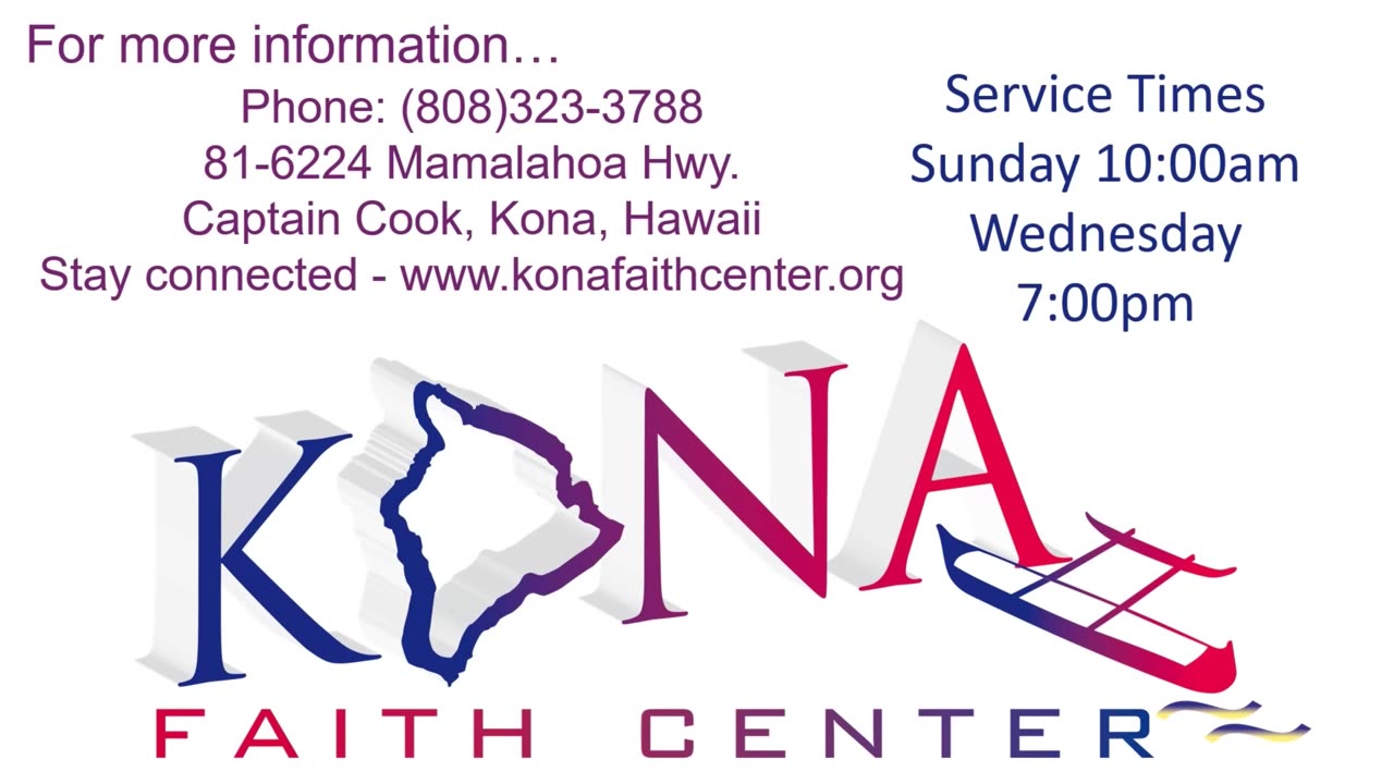 Kona Faith Center Service, AM Sunday, February 2nd, 2025