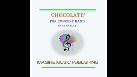 CHOCOLATE' - (For Concert Band)