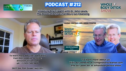 212. Unlocking Brain Health with Dr. John Lewis: The Power of Polysaccharides & Gut Cleansing