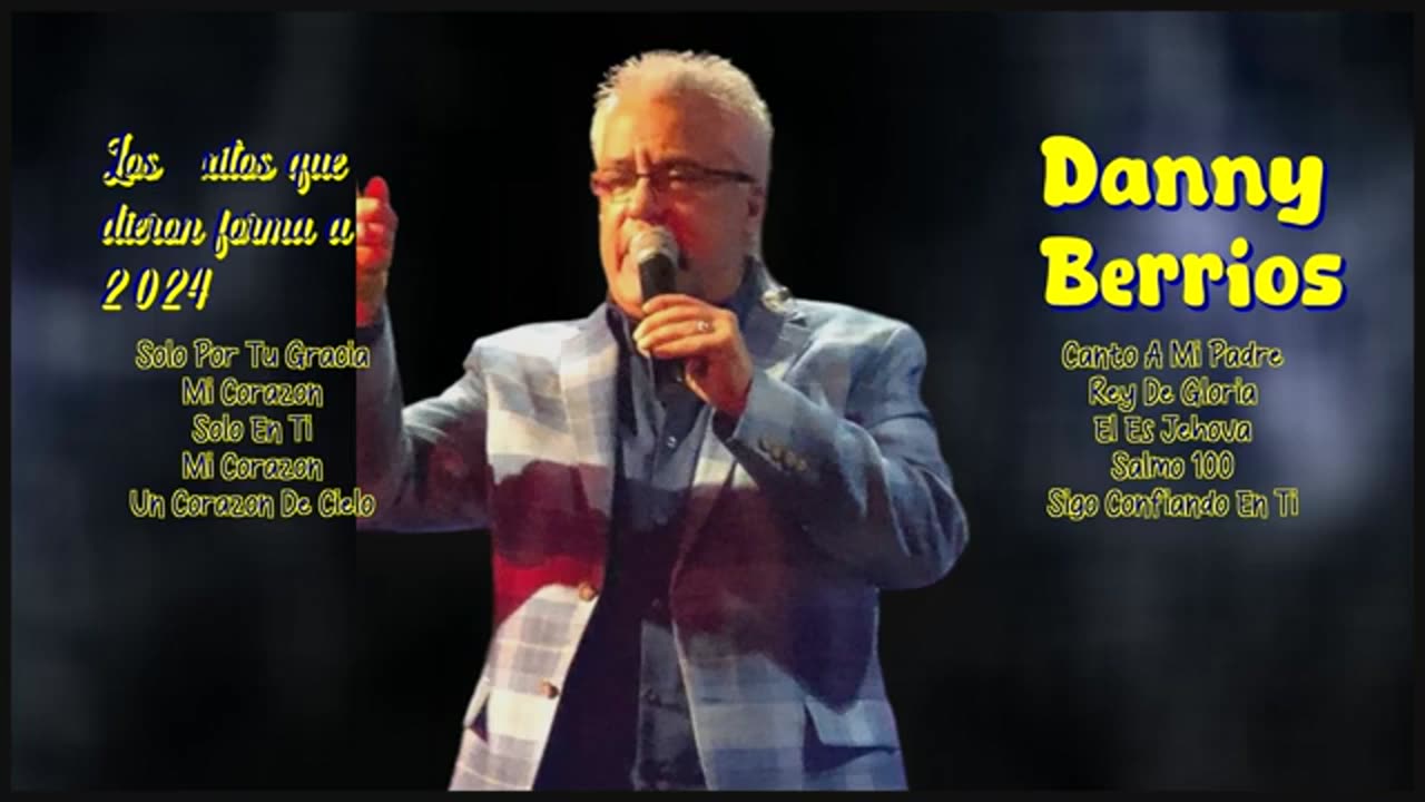 Danny Berrios - 1 Horas De Sus Mejor Exitos Vol. 14 - Musica Cristiana.