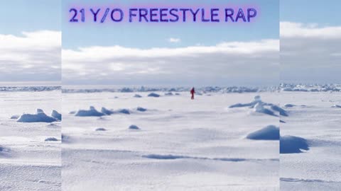 21 Y/O FREESTYLE RAP