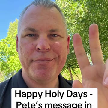 Pete's Happy Holy Days Message