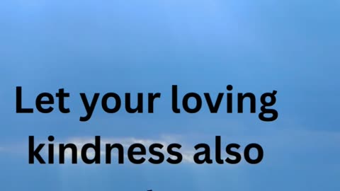 Psalm 119 Part 6 "Let your loving kindness also come to me, Yahweh,"