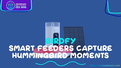 Meet Birdfy Home Bloom: A Revolutionary Approach to Birdwatching @ CES 2026