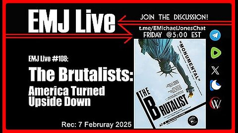 EMJ Live #108: The Brutalists: America Turned Upside Down |Dr. E. Michael Jones •🕞1h 3m