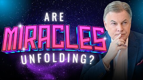 Are MIRACLES Actually Unfolding RIGHT Before Our Eyes?