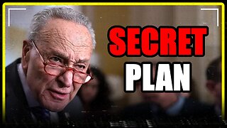 Schumer’s SECRET PLAN just got LEAKED.