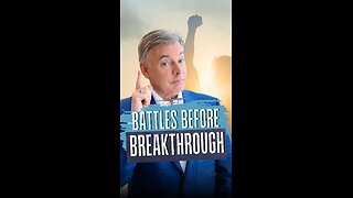 Battles Before Breakthrough