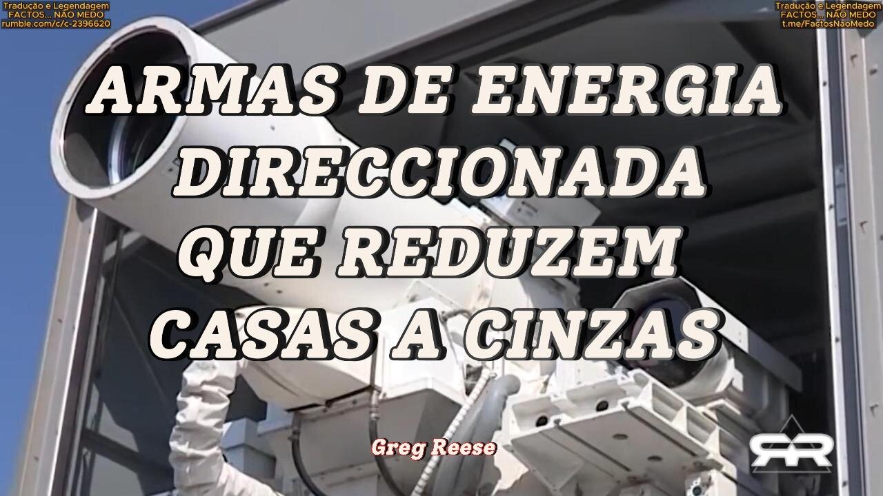 🔥🎬ARMAS DE ENERGIA DIRECCIONADA QUE REDUZEM CASAS A CINZAS (GREG REESE)🔥🎬