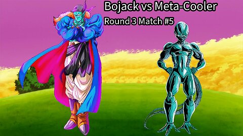 Round 3 Match #5: Bojack vs Meta-Cooler (Dragon Ball Raging Blast 2 Ultimate Tournament)