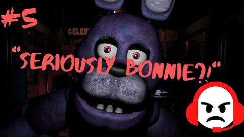 Let's Play: Five Nights At Freddy's Part 5