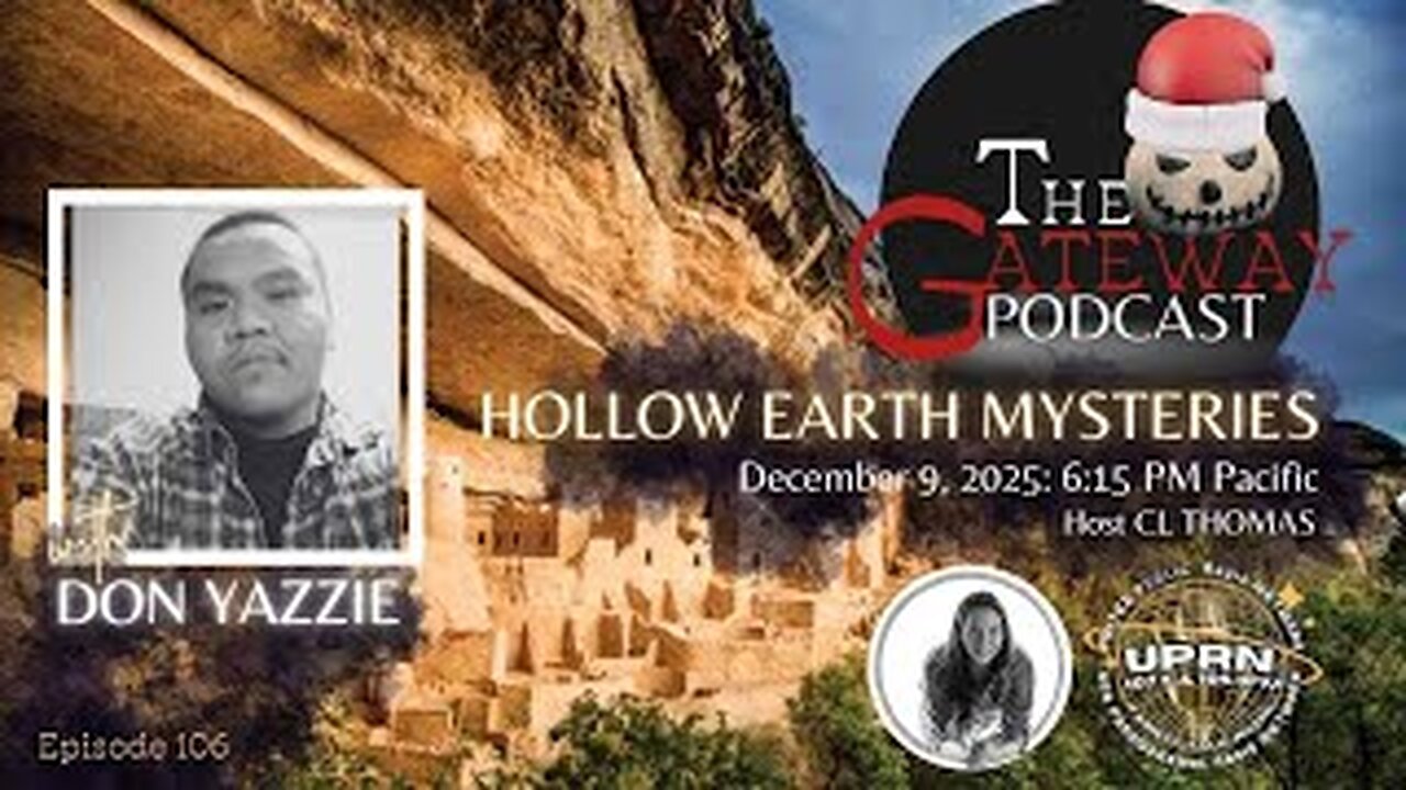 The Gateway Podcast – Don Yazzie – Hollow Earth Mysteries