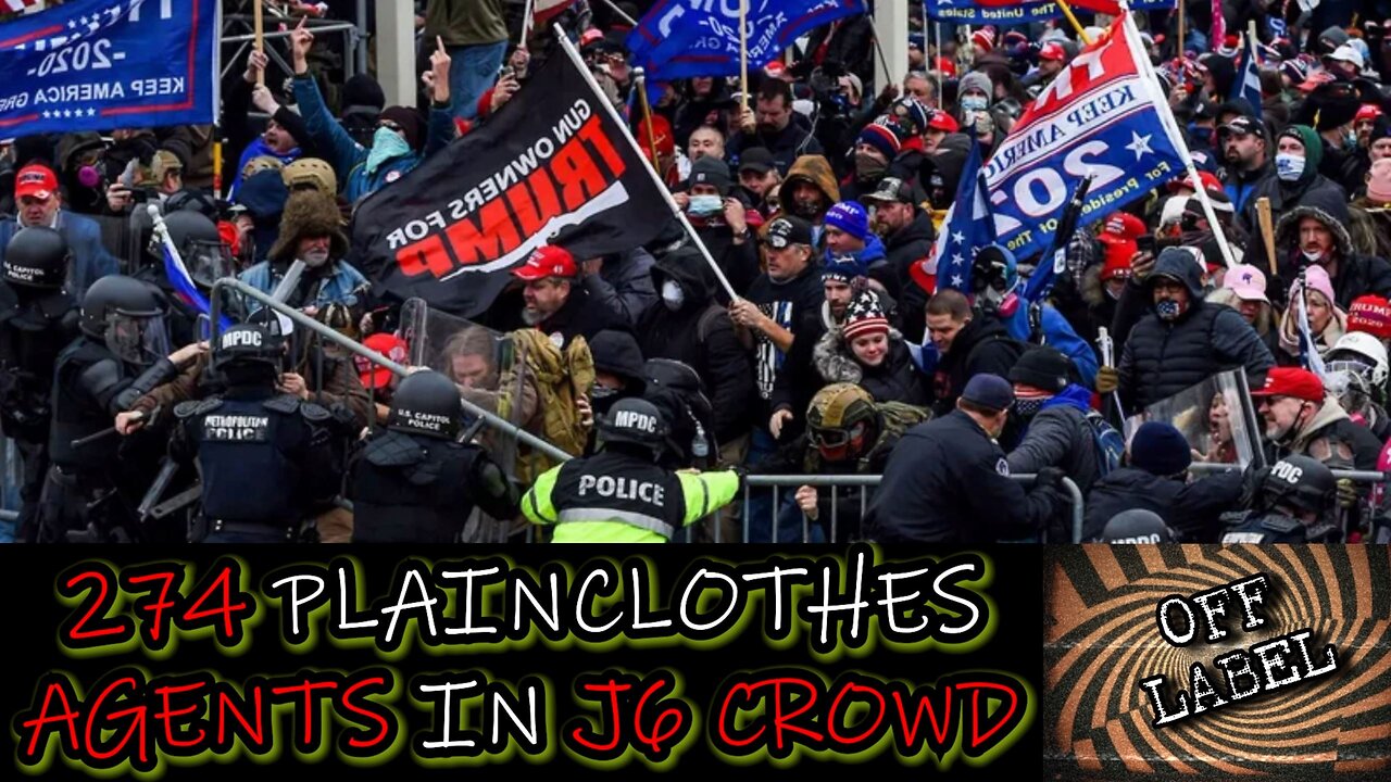 FBI CONFIRMS Agents Were IN The Crowd On J6