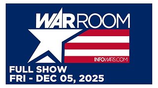 WAR ROOM [FULL] Friday 12/5/25 • The Curious Case Of DNC/RNC Pipe-Bomb Suspect | Hepatitis B Shot