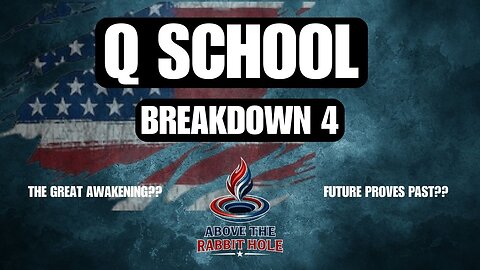 Above The Rabbit Hole EP: 029 - Q School - Breakdown 4