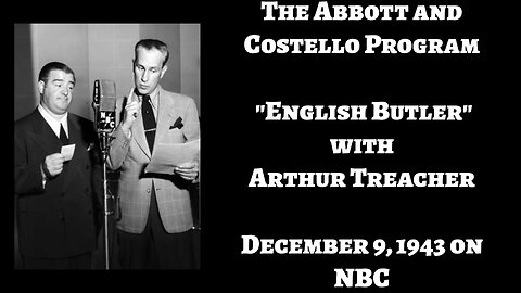 The Abbott and Costello Program - "English Butler"