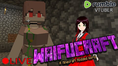 (VTUBER) - New Week - Waifucraft #14 - Modded Minecraft- RUMBLE