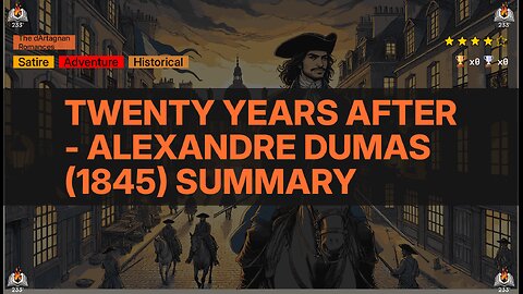 Twenty Years After - Alexandre Dumas (1845) Summary (The d'Artagnan Romances - 2)