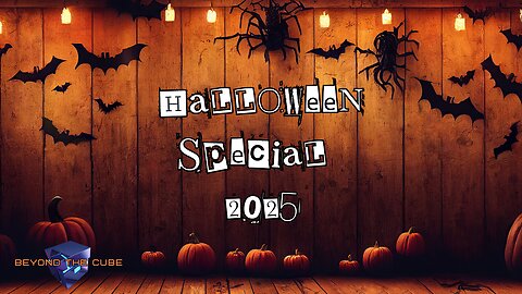 Beyond the Cube: Halloween Special 2025