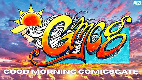 Good Morning ComicsGate Ep #58 | New Clips & Special Guests!