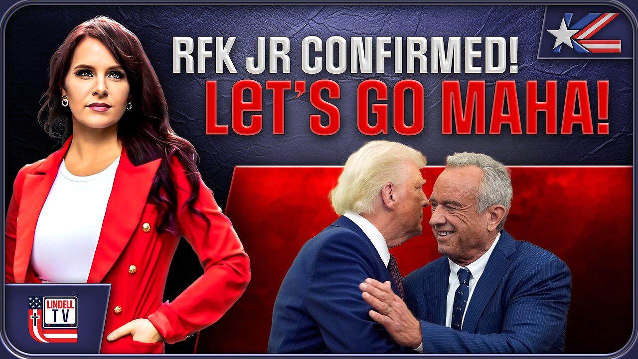 RFK JR CONFIRMED! Let’s Go MAHA!