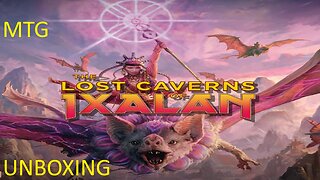 MTG The Lost Caverns of Ixalan Booster Box Unboxing