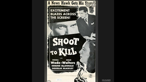 CS #511. Shoot to Kill (1947)