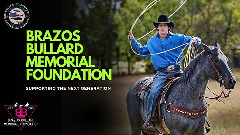 "The Brazos Bullard Memorial Foundation: Giving Back in His Honor"
