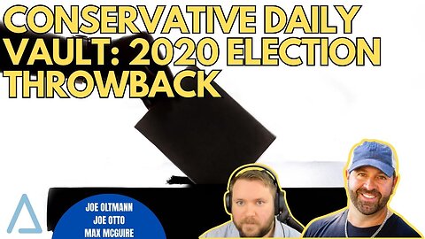 Conservative Daily Vault: 2020 Election Throwback