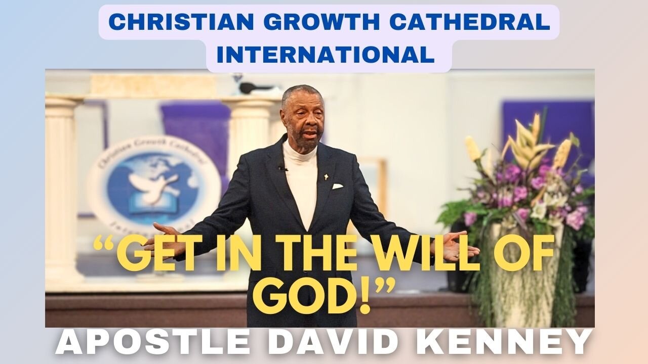 “Get In The Will Of God!” | Apostle David Kenney